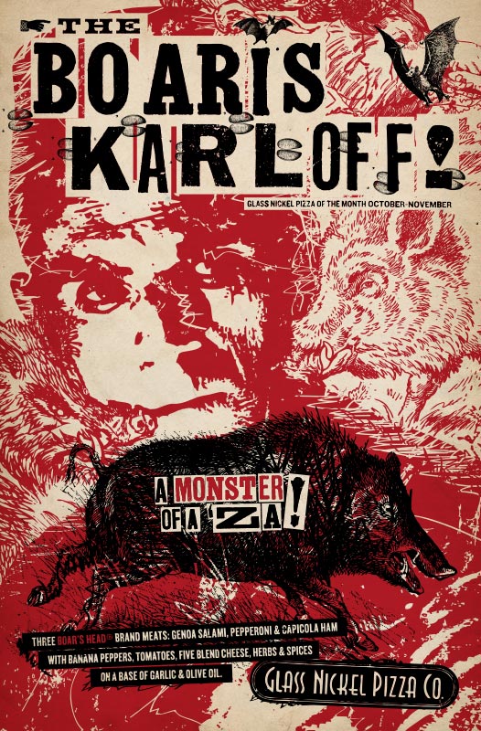 Poster design for Glass Nickel Pizza's Pizza of The Month, The Boaris Karloff
