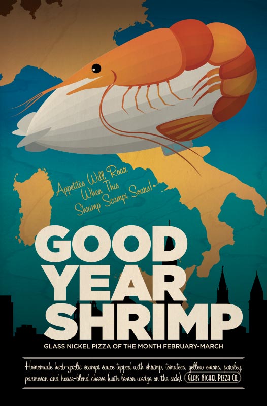 Poster design for Glass Nickel Pizza's Pizza of The Month, Good Year Shrimp